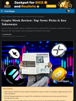 Crypto Week Review: Top News Picks & Key Takeaways
