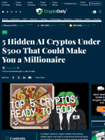 5 Hidden AI Cryptos Under $500 That Could Make You a Millionaire - Crypto Daily