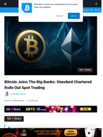 Bitcoin Joins The Big Banks—StanChart Rolls Out Spot Trading