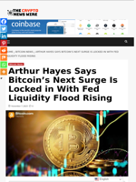 Arthur Hayes Says Bitcoin’s Next Surge Is Locked in With Fed Liquidity Flood Rising - The Crypto News Wire