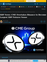 XRP News: CME Overtakes Binance to Become Largest XRP Futures Venue