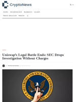 Uniswap's Legal Battle Ends: SEC Drops Investigation Without Charges