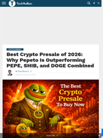Best Crypto Presale of 2026: Why Pepeto Is Outperforming PEPE, SHIB, and DOGE Combined - TechBullion