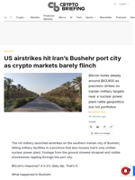 US airstrikes hit Iran's Bushehr port city as crypto markets barely flinch