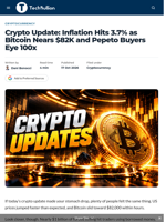 Crypto Update: Inflation Hits 3.7% as Bitcoin Nears $82K and Pepeto Buyers Eye 100x - TechBullion