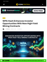 WPA Hash Enhances Investor Opportunities With New High-Yield Mining Contracts - CoinCentral