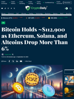 Bitcoin Holds ~$112,900 as Ethereum, Solana, and Altcoins Drop More Than 6% - Crypto Daily
