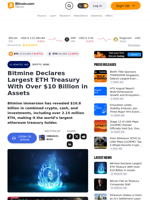 Bitmine Declares Largest ETH Treasury With Over $10 Billion in Assets – Crypto News Bitcoin News
