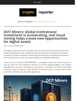 DOT Miners: Global institutional investment is accelerating, and cloud mining helps create new opportunities for digital assets