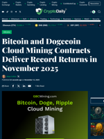 Bitcoin and Dogecoin Cloud Mining Contracts Deliver Record Returns in November 2025 - Crypto Daily