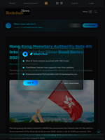 Hong Kong Monetary Authority Sets 4% Interest Rate for Silver Bond Series 2025 - Blockchain.News