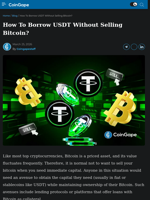 How To Borrow USDT Without Selling Bitcoin? | CoinGape