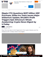 Ripple CTO Questions $237 Million XRP Purchase, Shiba Inu Team Issues Major Shibarium Update, ​​814,661% Profit Triggers Epic Ethereum Whale Awakening: Crypto News Digest by U.Today
