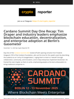 Cardano Summit Day One Recap: Tim Draper and industry leaders emphasize blockchain education, decentralization, and enterprise adoption at Berlin’s Gasometer