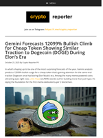 Gemini Forecasts 12099% Bullish Climb for Cheap Token Showing Similar Traction to Dogecoin (DOGE) During Elon’s Era