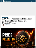 ADA Price Prediction Hits a Wall as Smart Money Races Into Pepeto Presale - TechBullion