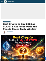 Best Crypto to Buy 2026 as CLARITY Act Faces Odds and Pepeto Opens Early Window - TechBullion