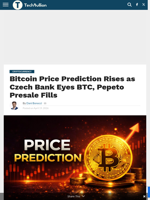 Bitcoin Price Prediction Rises as Czech Bank Eyes BTC, Pepeto Presale Fills - TechBullion