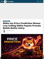 Shiba Inu Price Prediction Shows Low Ceiling While Pepeto Presale Builds Better Entry - TechBullion