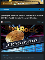 JPMorgan Reveals $340M BlackRock Bitcoin ETF Bet
