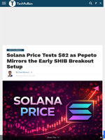 Solana Price Tests $82 as Pepeto Mirrors the Early SHIB Breakout Setup - TechBullion