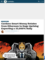Cardano Smart Money Rotates from Ethereum to Doge Uprising Expecting a 33,000% Rally - TechBullion