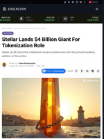 Stellar Lands $4 Billion Giant For Tokenization Role - DailyCoin