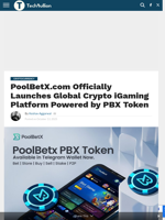 PoolBetX.com Officially Launches Global Crypto iGaming Platform Powered by PBX Token - TechBullion