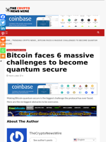Bitcoin faces 6 massive challenges to become quantum secure - The Crypto News Wire