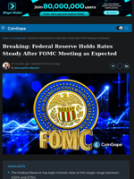 Federal Reserve Holds Rates Steady After FOMC Meeting as Expected