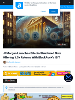 JPMorgan Launches Bitcoin Structured Note Offering 1.5x Returns With BlackRock's IBIT | Bitcoinist.com