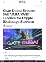 Gate Dubai Secures Full VARA VASP Licence for Crypto Exchange Services