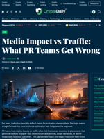 Media Impact vs Traffic: What PR Teams Get Wrong - Crypto Daily