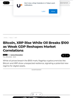 Bitcoin, XRP Rise While Oil Breaks $100 as Weak GDP Reshapes Market Correlations - U.Today
