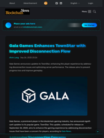 Gala Games Enhances TownStar with Improved Disconnection Flow - Blockchain.News