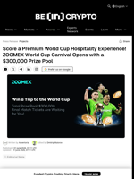 Score a Premium World Cup Hospitality Experience! ZOOMEX World Cup Carnival Opens with a $300,000 Prize Pool