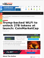 Trump-backed WLFI to unlock 27B tokens at launch: CoinMarketCap - The Crypto News Wire