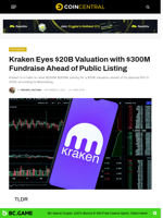 Kraken Eyes $20B Valuation with $300M Fundraise Ahead of Public Listing - CoinCentral