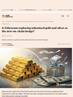 Is Ethereum replacing tokenized gold and silver as the new on-chain hedge? - AMBCrypto