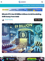 Bitcoin ETFs See $9 Billion Inflows Amid Escalating Shift Away From Gold