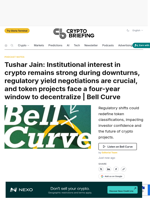 Tushar Jain: Institutional interest in crypto remains strong during downturns, regulatory yield negotiations are crucial, and token projects face a four-year window to decentralize | Bell Curve