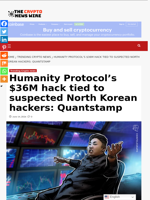 Humanity Protocol’s $36M hack tied to suspected North Korean hackers: Quantstamp - The Crypto News Wire
