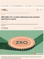 ZRO slides 12% as token unlock pressure mounts: Spot buyers step in - AMBCrypto