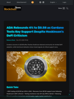 ADA Rebounds 4% to $0.58 as Cardano Tests Key Support Despite Hoskinson's DeFi Criticism - Blockchain.News