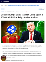 Donald Trump’s 2025 Tax Plan Could Spark a 1000% XRP Price Rally, Analyst Claims