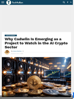 Why Cadwiin Is Emerging as a Project to Watch in the AI Crypto Sector - TechBullion