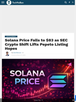 Solana Price Falls to $83 as SEC Crypto Shift Lifts Pepeto Listing Hopes - TechBullion