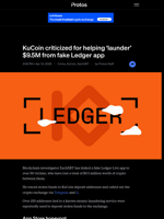 KuCoin criticized for helping ‘launder’ $9.5M from fake Ledger app