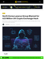 North Korea Lazarus Group Blamed for $23 Million UK Crypto Exchange Hack - CoinCentral