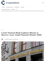 Czech National Bank Explores Bitcoin as Reserve Asset Amid Financial Market Shifts - Crypto-News.net